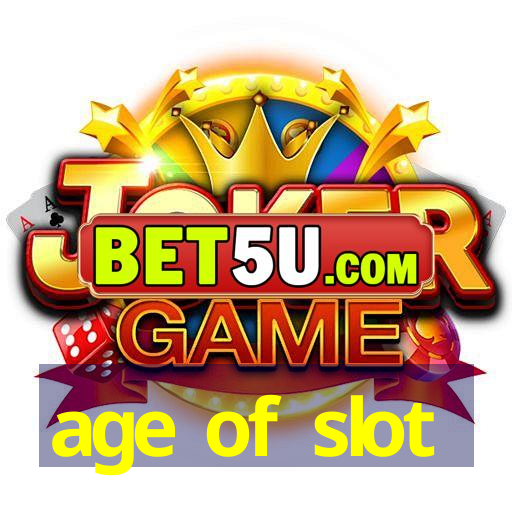 age of slot